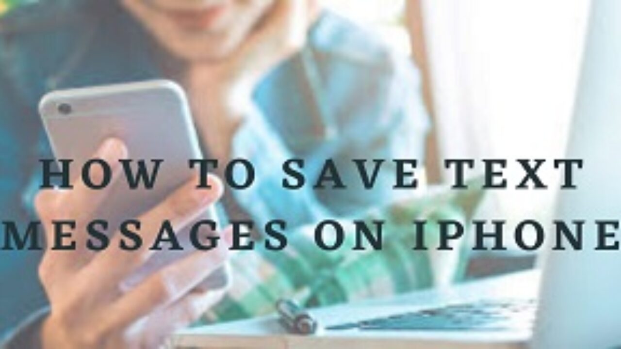 how to save iphone text messages to computer free